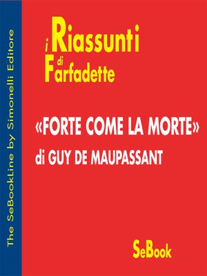 cover image of Forte come la morte di Guy de Maupassant - RIASSUNTO